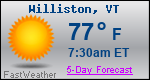 Weather Forecast for Williston, VT